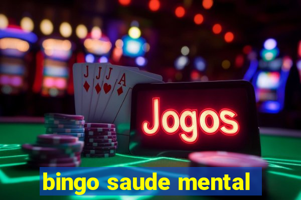 bingo saude mental